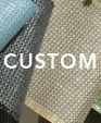 Custom, Fabrics