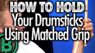 Holding Sticks – Matched Grip