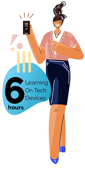 Learning on Tech Devices for 6 hours