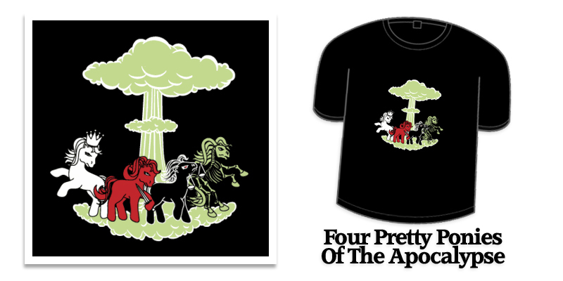 "Four Pretty Ponies of the Apocalypse" by george Four Pretty Ponies of the Apocalypse tee shirt design by george - George Lampman
