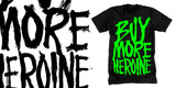 "Heroine Clothing | Buy More Heroine" by chrisrushing Heroine Clothing | Buy More Heroine tee shirt design by chrisrushing - Chris Rushing