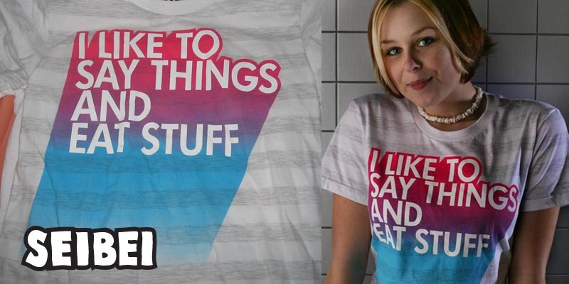 "I Like To Say Things and Eat Stuff" by seibei I Like To Say Things and Eat Stuff tee shirt design by seibei - David
