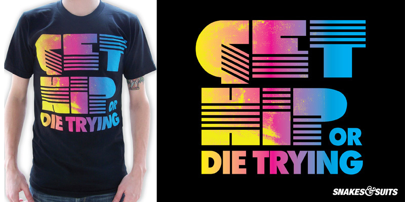 Get Hip or Die Trying image