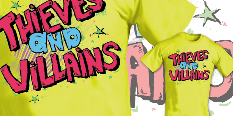 Thieves and Villains  tee shirt design by tylerd1143 - Tyler Evans