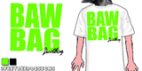 BAWBAG! tee shirt design by 3feetdeepdesigns - Ruairidh Watson