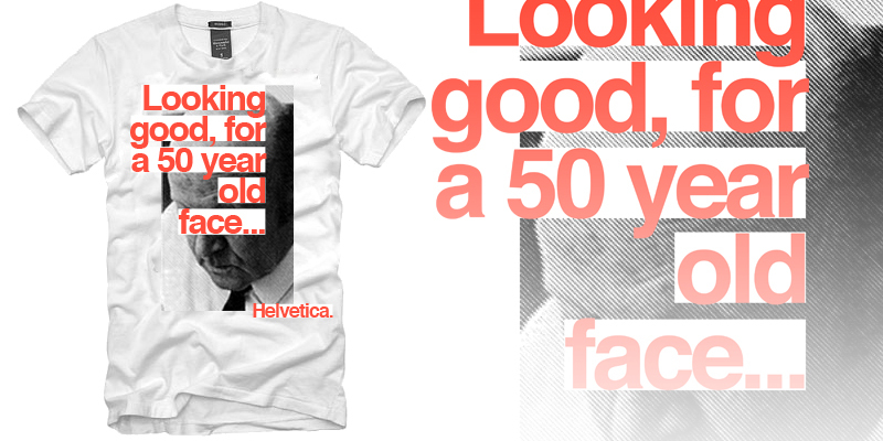 "HelveticApparel - "Lookin' Good..."" by alexgoldstein HelveticApparel - "Lookin' Good..." tee shirt design by alexgoldstein - Alex Goldstein