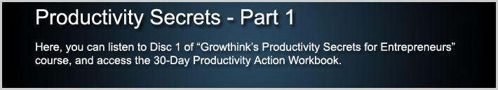 Productivity Secrets for Entrepreneurs Part 1
