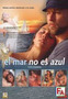 Cine - El Mar No Es Azul