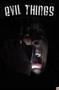 VideoClub online - Evil Things