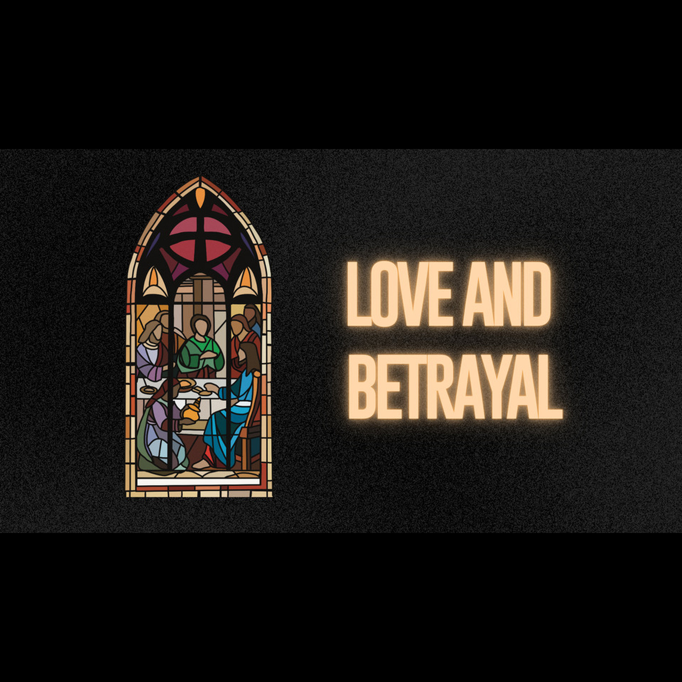 Love and Betrayal