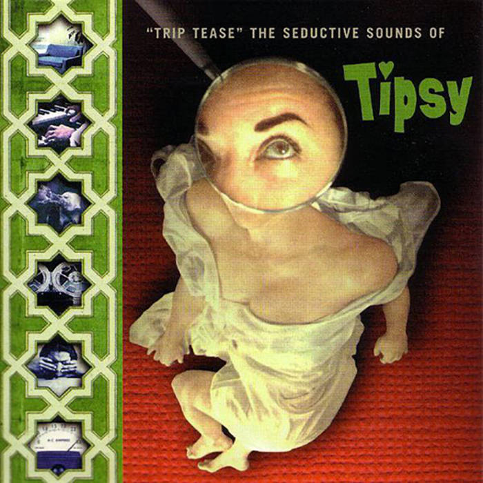 Tipsy - Trip Tease Tipsy - Trip Tease
