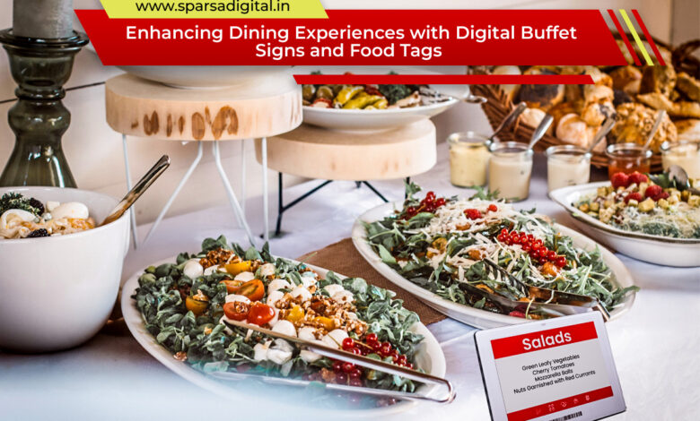 Enhancing Dining Experiences with Digital Buffet Signs and Food Tags Enhancing Dining Experiences with Digital Buffet Signs and Food Tags