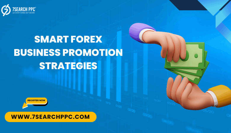Maximize ROI with Proven Forex Business Promotion Tactics for Media Buyers Maximize ROI with Proven Forex Business Promotion Tactics for Media Buyers