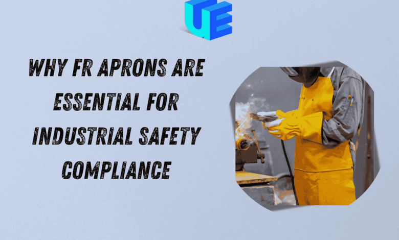 Why FR Aprons Are Essential for Industrial Safety Compliance Why FR Aprons Are Essential for Industrial Safety Compliance