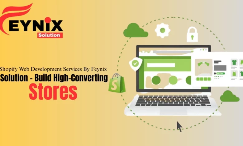 Shopify Web Development Services by Feynix Solution – Build High-Converting Stores Shopify Web Development Services by Feynix Solution – Build High-Converting Stores