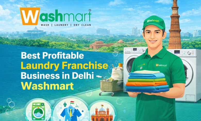 Best Profitable Laundry Franchise Business in Delhi–Washmart Best Profitable Laundry Franchise Business in Delhi–Washmart
