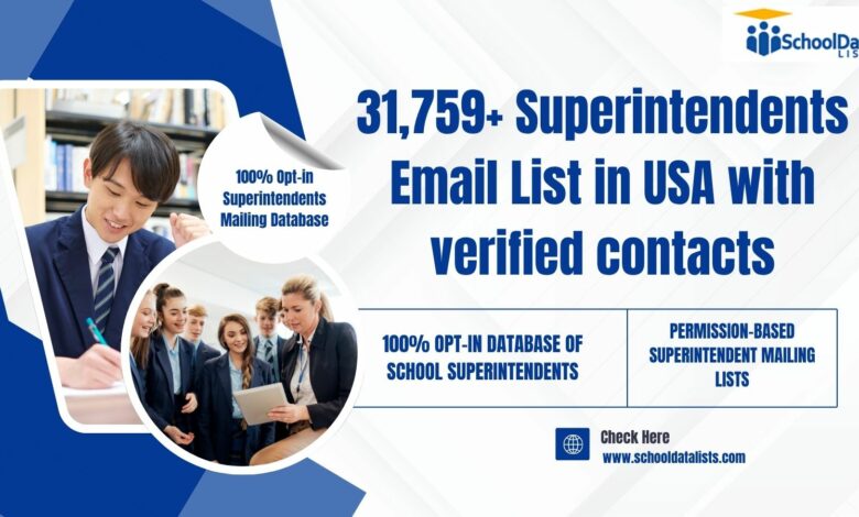 Reach Key Decision-Makers in School Districts with a Superintendents Contact Database Reach Key Decision-Makers in School Districts with a Superintendents Contact Database
