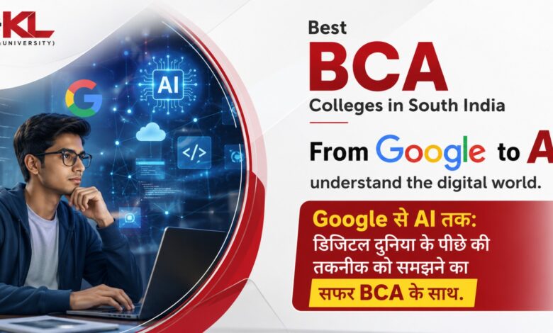 Best BCA colleges in South India – From Google to AI, understand the digital world Best BCA colleges in South India – From Google to AI, understand the digital world