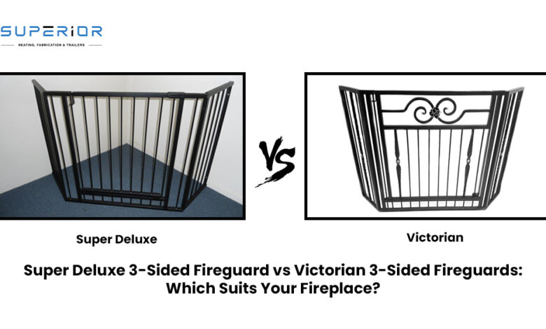 Super Deluxe 3-Sided Fireguard vs Victorian 3-Sided Fireguards: Which Suits Your Fireplace? Super Deluxe 3-Sided Fireguard vs Victorian 3-Sided Fireguards: Which Suits Your Fireplace?