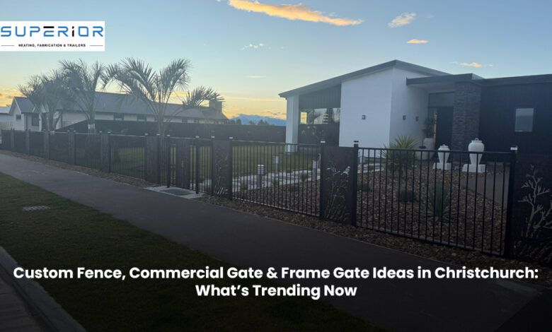 Custom Fence, Commercial Gate & Frame Gate Ideas in Christchurch: What’s Trending Now Custom Fence, Commercial Gate & Frame Gate Ideas in Christchurch: What’s Trending Now