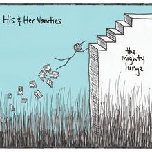 His & Her Vanities - The Mighty Lunge