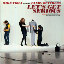 Mike Viola - Let's Get Serious