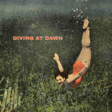 Diving at Dawn - A Lot Like Love