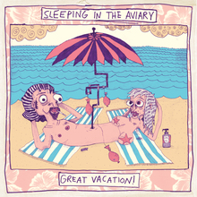 Sleeping in the Aviary - Great Vacation!