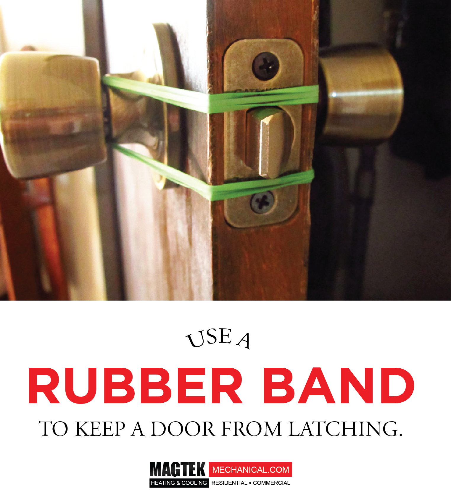 HomeTip If your door keeps latching, just use a rubber band! Magtek