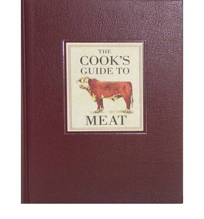 The Cook's Guide to Meat by Jennie Milsom