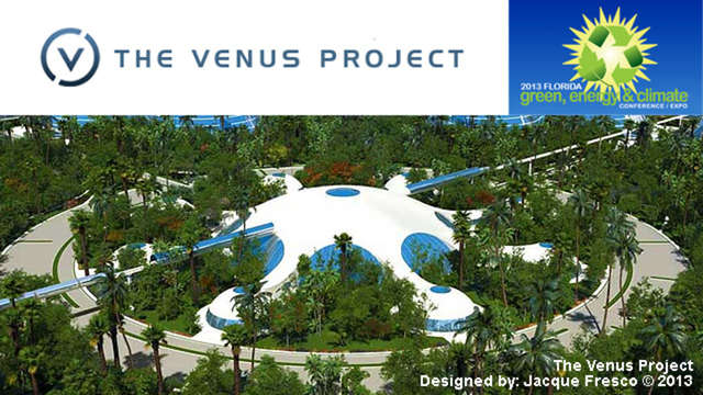 The Venus Project: 2013 Florida Green Energy Expo