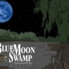 Blue Moon Swamp