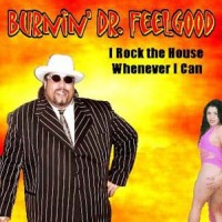 Burnin' Dr. Feelgood and the Feelgood Posse - Blues Band in Cincinnati, Ohio
