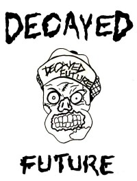 Decayed Future