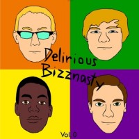 Delirious Bizznasty - Hip Hop Group in Fort Worth, Texas
