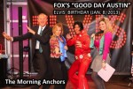 Elvis Pose with "Good Day Austin" Anchors