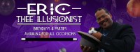 Eric thee illusionist