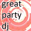 Great Party DJ