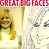 Great Big Faces