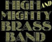 High and Mighty Brass Band!
