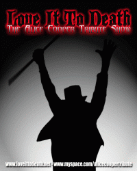 Love It To Death - The Alice Cooper Tribute Show