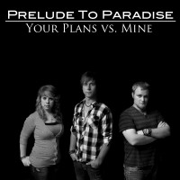 Prelude To Paradise - Bands & Groups in Groves, Texas