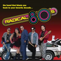 Radical 80's - Tribute Bands in San Luis Obispo, California