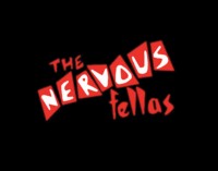 The Nervous Fellas