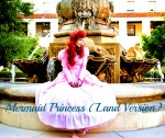 Mermaid Princess (Land Version) Mermaid Princess (Land Version)