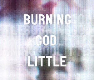 Burning_god_little_burninggodlittle