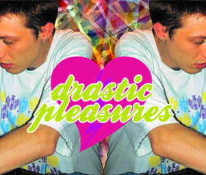 Drastik__pleasures