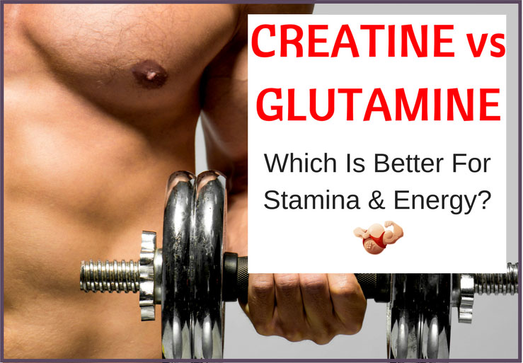 creatine vs glutamine