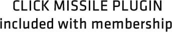 Click Missile Plugin included with purchase