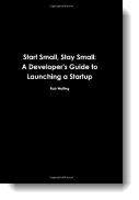 Start Small, Stay Small